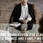 Some Sound Advice For Dealing With Divorce And Family Matters