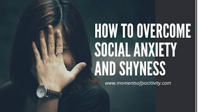 How To Overcome Social Anxiety and Shyness