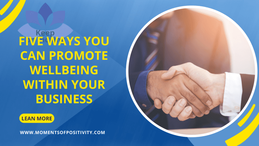 Five Ways You Can Promote Wellbeing within Your Business