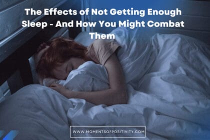 The Effects of Not Getting Enough Sleep - And How You Might Combat Them