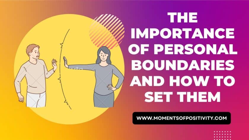 The Importance Of Personal Boundaries And How To Set Them