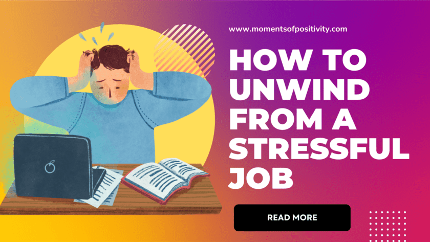 How to Unwind from a Stressful Job