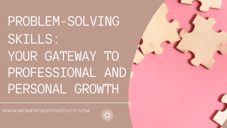 Problem-Solving Skills: Your Gateway to Professional and Personal ...